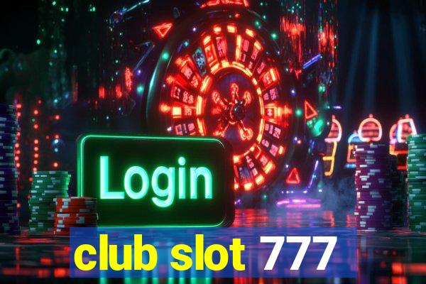 club slot 777