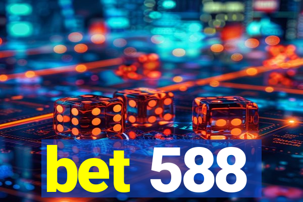 bet 588