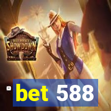 bet 588