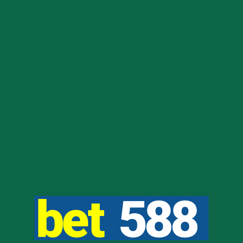 bet 588