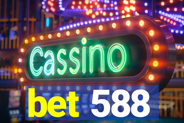 bet 588