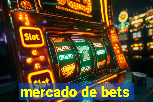 mercado de bets