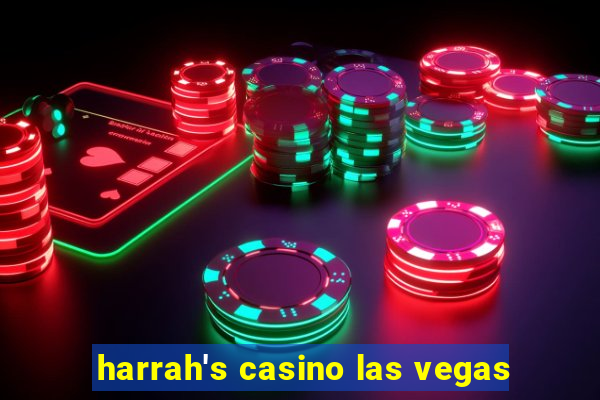 harrah's casino las vegas