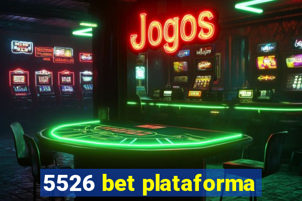 5526 bet plataforma