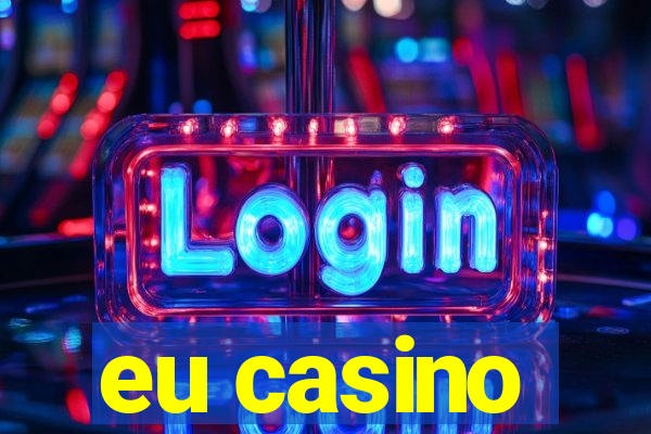 eu casino