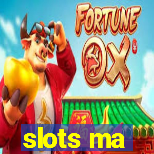 slots ma