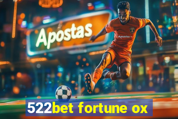 522bet fortune ox