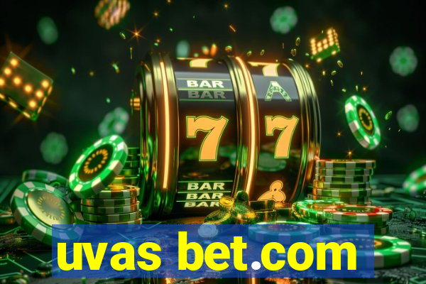 uvas bet.com