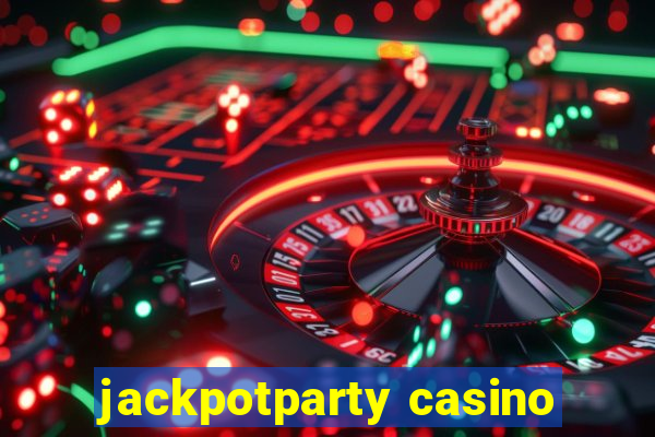 jackpotparty casino