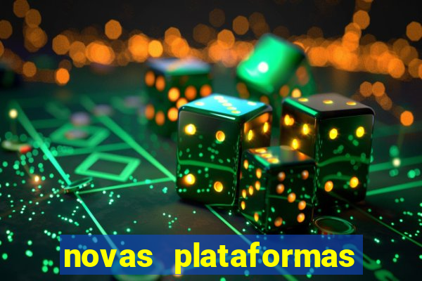 novas plataformas de jogos bet