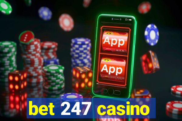 bet 247 casino