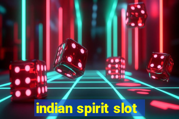 indian spirit slot