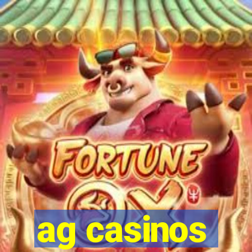 ag casinos