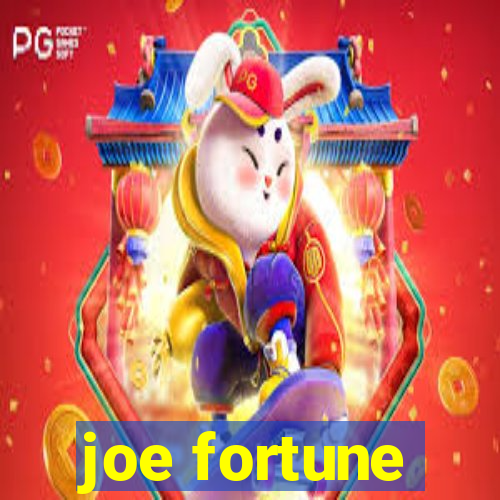 joe fortune