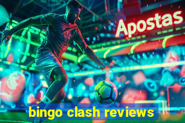 bingo clash reviews