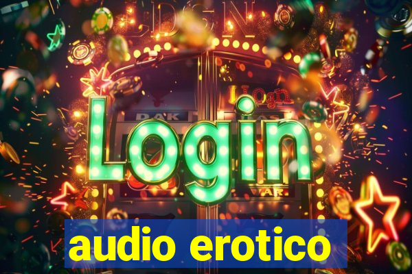 audio erotico