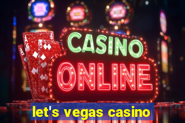 let's vegas casino