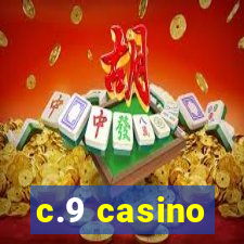 c.9 casino