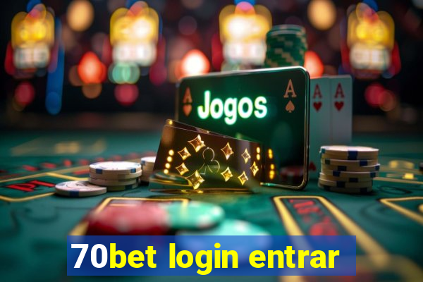 70bet login entrar