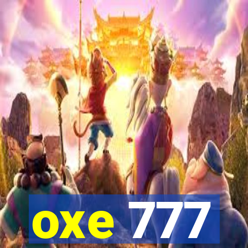 oxe 777