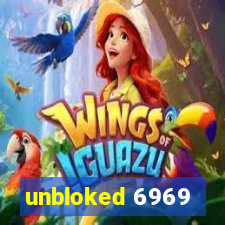 unbloked 6969