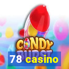 78 casino