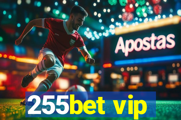 255bet vip