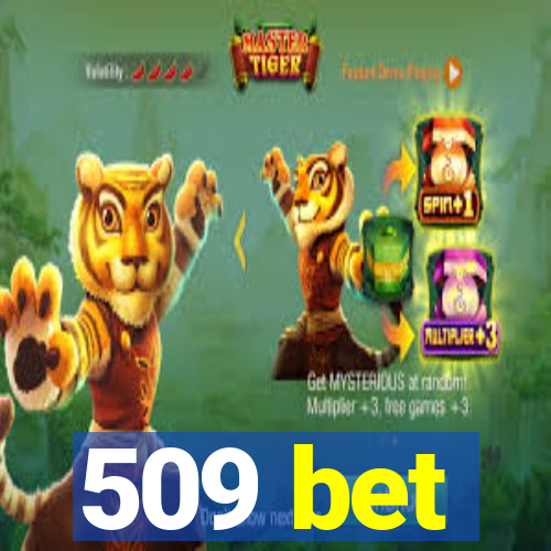 509 bet