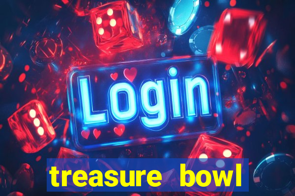 treasure bowl hor谩rio pagante