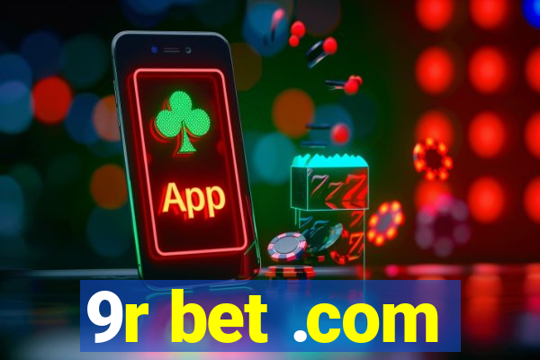 9r bet .com