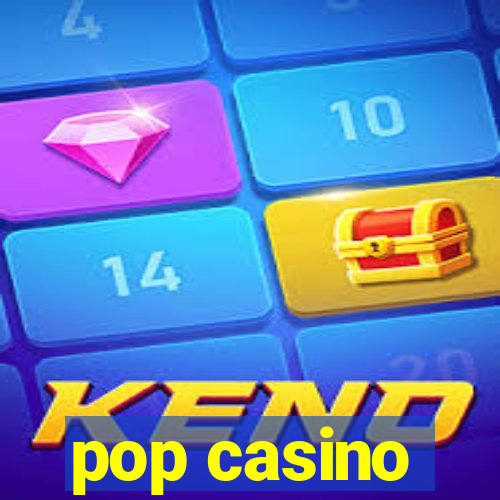 pop casino