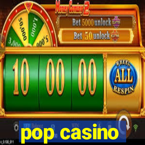 pop casino