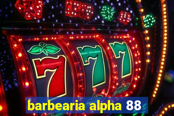 barbearia alpha 88