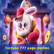 fortune 777 paga mesmo