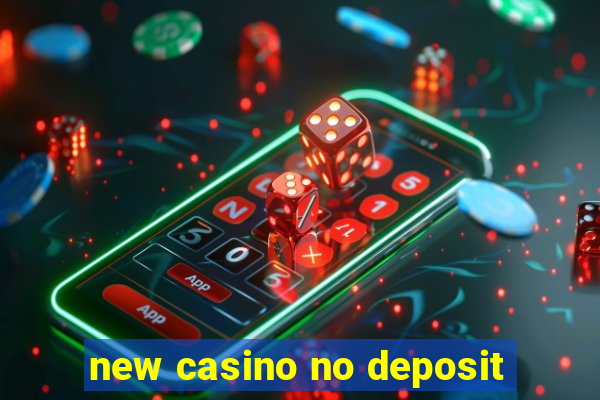 new casino no deposit