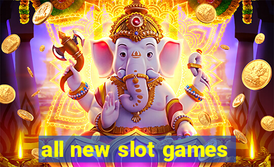 all new slot games