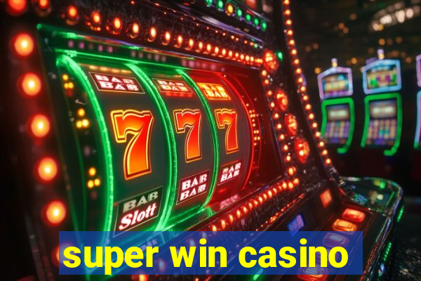 super win casino