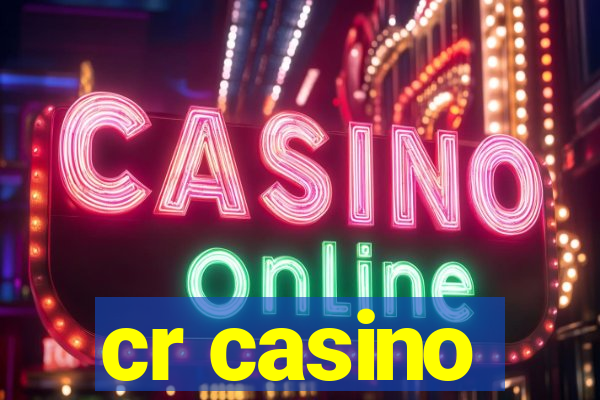 cr casino