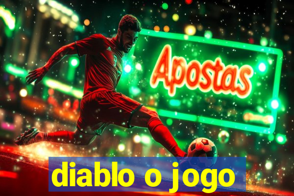 diablo o jogo