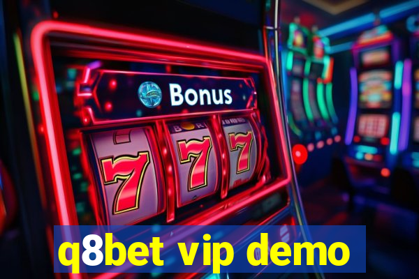 q8bet vip demo