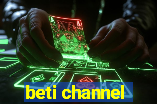 beti channel