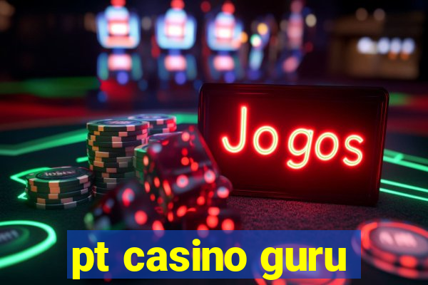 pt casino guru