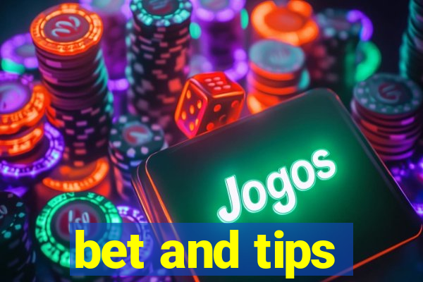 bet and tips