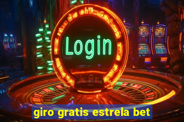 giro gratis estrela bet