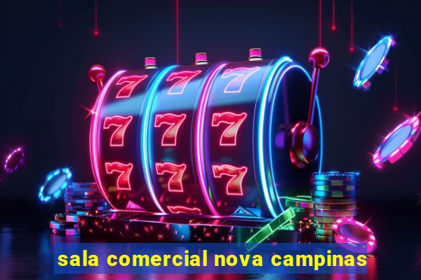 sala comercial nova campinas