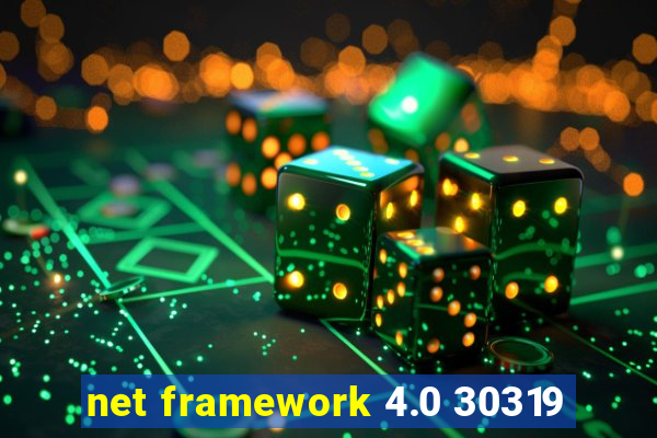 net framework 4.0 30319