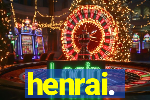 henrai.