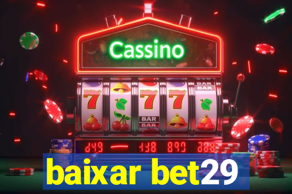 baixar bet29