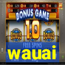 wauai