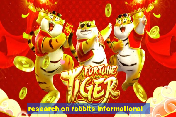 research on rabbits Informational